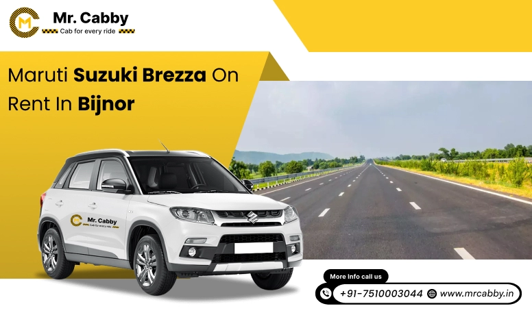 Hire Maruti Suzuki Vitara Brezza cab in Bijnor, Vitara Brezza taxi on rent in Bijnor - Mr. Cabby