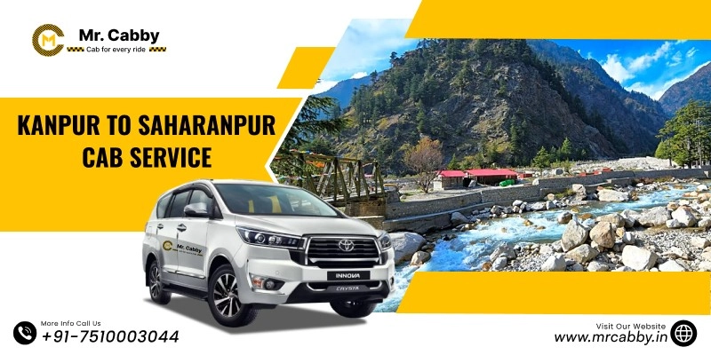 Kanpur to Saharanpur Cab Service, Kanpur to Saharanpur One Way Taxi Service, Kanpur to Saharanpur Cab Booking - UP TO 10% Off