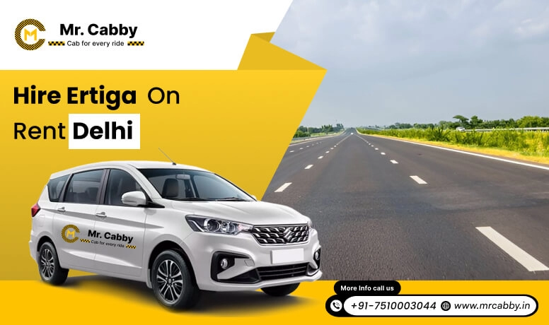 Hire Suzuki Ertiga on rent in Delhi - Mr. Cabby