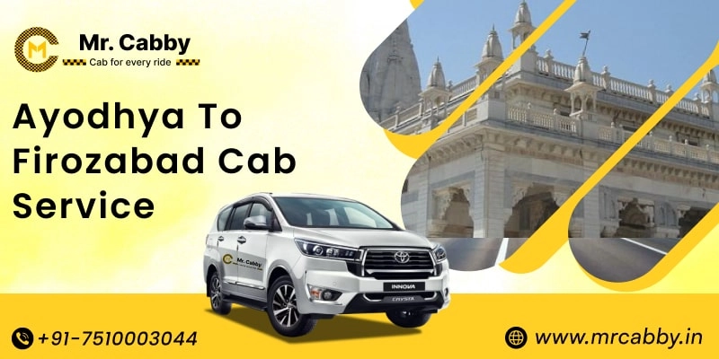 Ayodhya to Firozabad Cab Service, Ayodhyato Firozabad Taxi Booking, Ayodhya to Firozabad Cab Fare - Affordable and easy booking