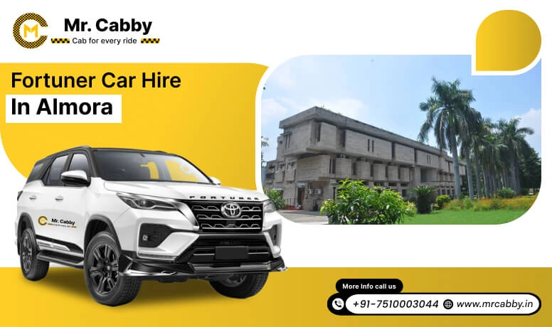Fortuner car hire in Almora, Fortuner on rent in Almora, fortuner rent per km - Mr. Cabby