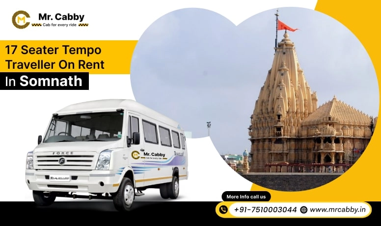 17 Seater Tempo Traveller on Rent in Somnath, Hire 17 Seater Tempo Traveller in Somnath, 17 Seater in Tempo Traveller in Somnath - Mr. Cabby