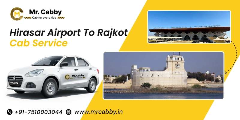 Hirasar Airport to Rajkot Cabs | Hirasar Airport to Rajkot taxi Service at Lowest fare