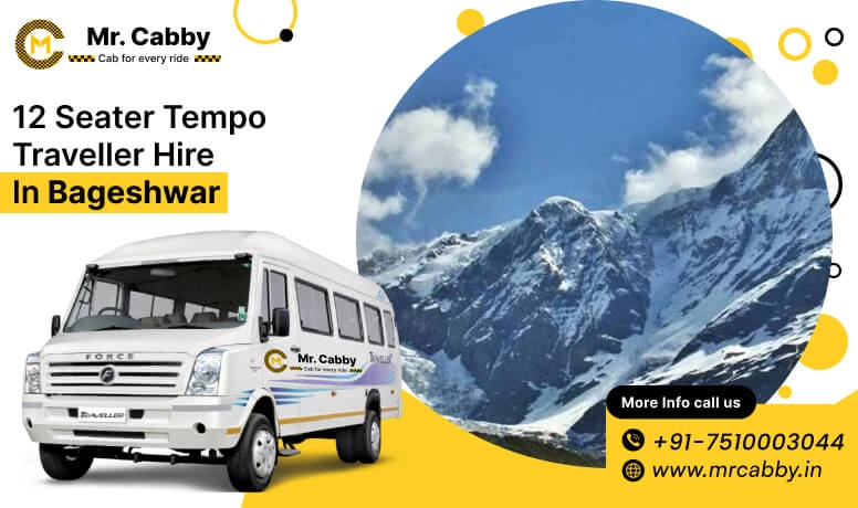 12 Seater Tempo Traveller on Rent in Bageshwar, Tempo Traveller 12 Seater Hire on Rent in Bageshwar - Mr. Cabby