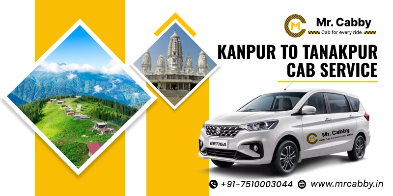 Kanpur to Tanakpur Cab Service, One Way Taxi Service from Kanpur to Tanakpur - UP TO 10% Off 