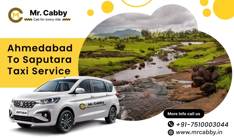 Hire Ahmedabad to Saputara Taxi Service | Book Ahmedabad to Saputara Cab - Mr. Cabby