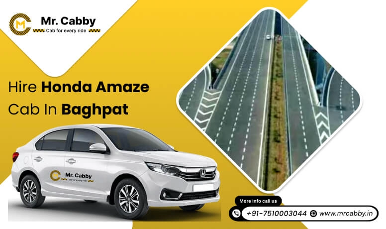 Honda Amaze Cab Hire for Outstation in Baghpat, Honda Amaze Taxi Rental in Baghpat - Mr. Cabby 