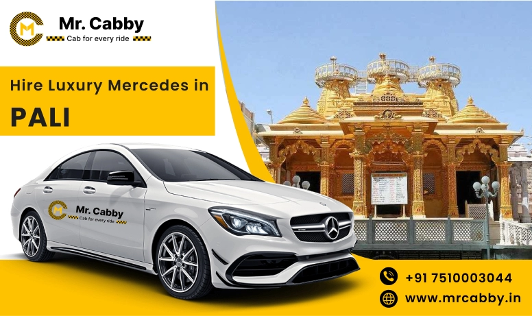 Hire Luxury Mercedes In Pali For Weddings, Film Shooting, Events  - Book Now With Our Taxi Partners In Pali