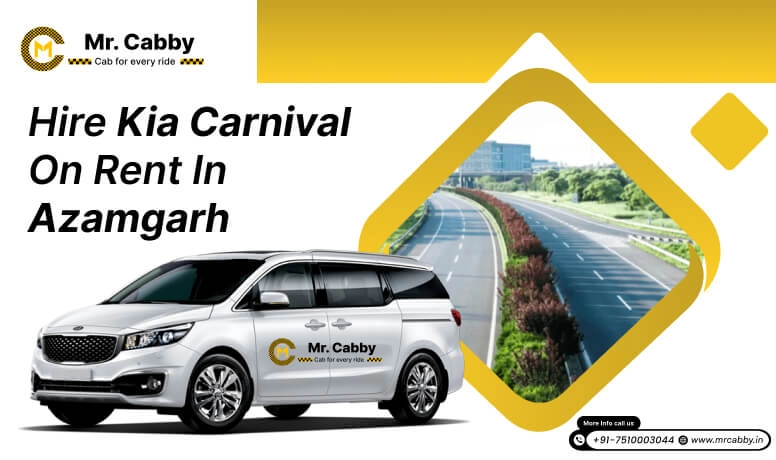 Kia Carnival on Rent in Azamgarh , 9 Seater Kia Carnival on Rent in Azamgarh - Mr. Cabby