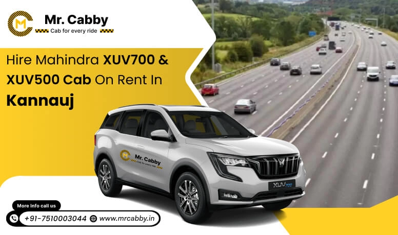 Mahindra XUV 700 and 500 cab hire in Kannauj : Comfort and Luxury Style 