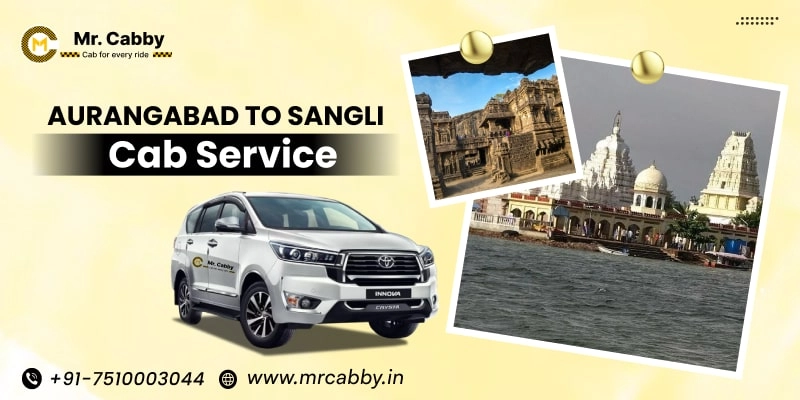Aurangabad to Sangli Taxi | Aurangabad to Sangli One Way or Round Trip Cab Booking from Mr. Cabby - Fare Starts at Rs. 12/km