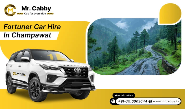 Fortuner car hire in Champawat, Fortuner on rent in Champawat, fortuner rent per km - Mr. Cabby