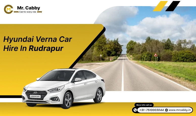  Best Hyundai Verna car hire in Rudrapur, Cost-effective Hyundai Verna for rent in Rudrapur - Mr. Cabby
