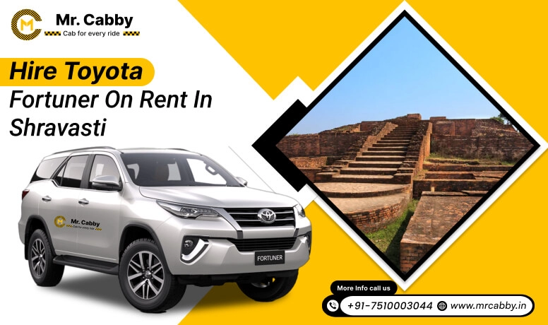 Hire Toyota Fortuner on Rent in Shravasti, Toyota Fortuner Car Rental in Shravasti, Fortuner Car Hire for Wedding in Shravasti - Mr. Cabby