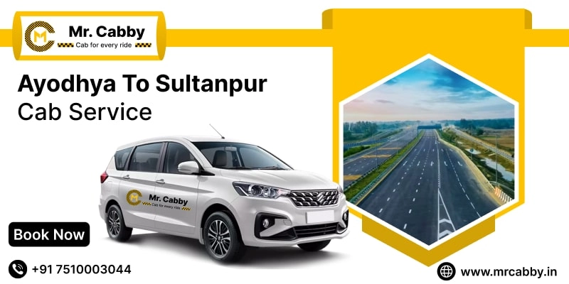 Ayodhya to Sultanpur Cab Service, Ayodhya to Sultanpur Taxi Booking, Ayodhya to Sultanpur Cab Fare - Affordable and easy booking