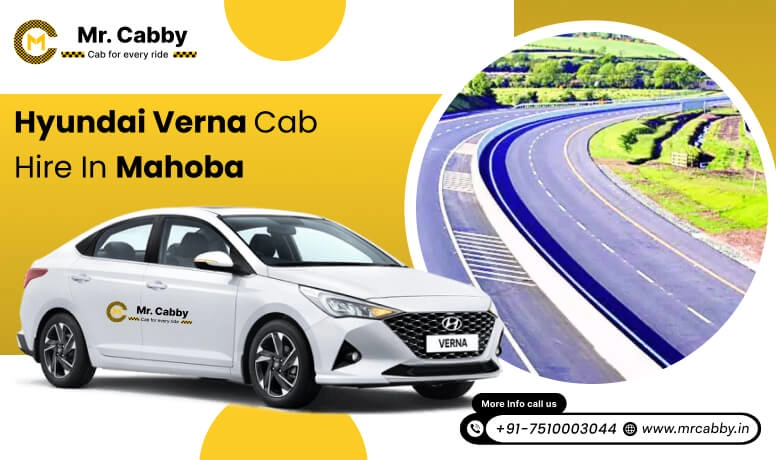 Hyundai Verna cab hire in Mahoba, Hyundai Verna taxi rental in Mahoba:  Smooth Travel Experience - Mr. Cabby