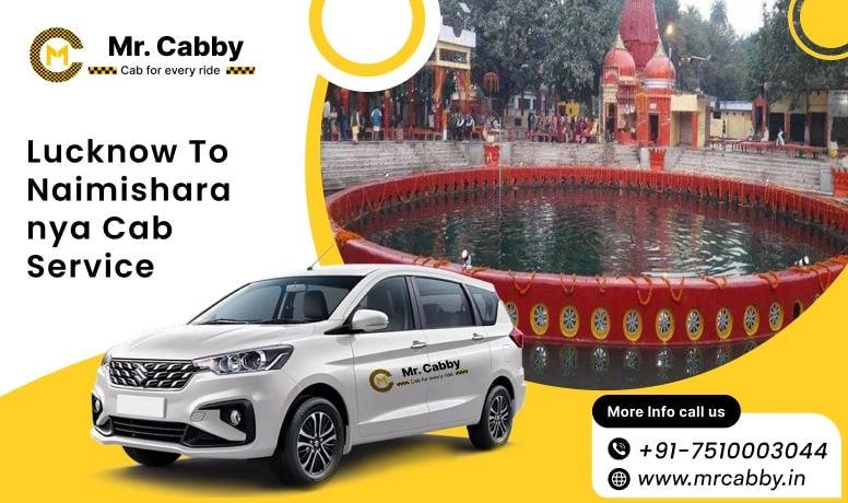 Lucknow To Naimisharanya Cabs with Up To 10% Off | Lucknow To Naimisharanya One Way or Round Trip Taxi Booking from Mr. Cabby