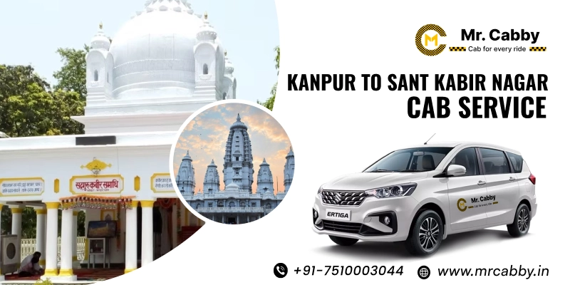 Kanpur to Sant Kabir Nagar cab Service, One way Taxi from Kanpur to Sant Kabir Nagar