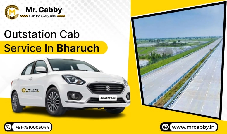 Outstation Cab Service in Bharuch, Outstation Taxi Service in Bharuch, Outstation Cab Booking in Bharuch - Mr. Cabby