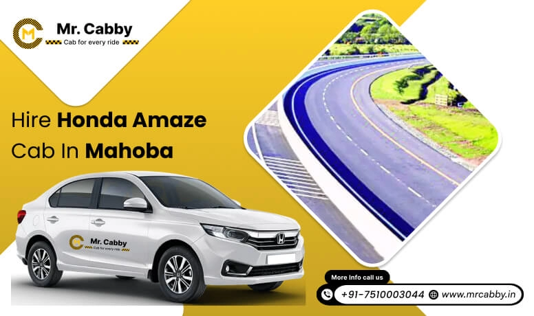 Honda Amaze Cab hire for outstation in Mahoba, Honda Amaze taxi rental in Mahoba - Mr. Cabby 