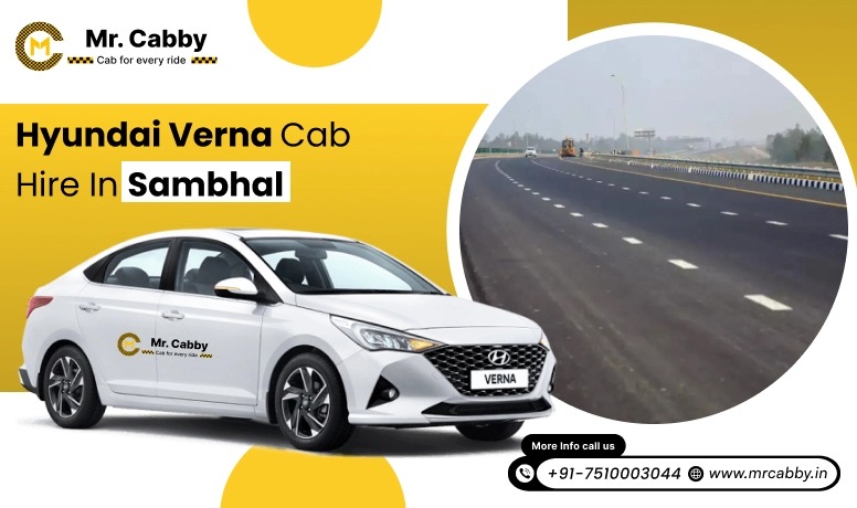 Hyundai Verna  Cab Hire in Sambhal | Hyundai Verna Taxi Rental in Sambhal:  Smooth Travel Experience
