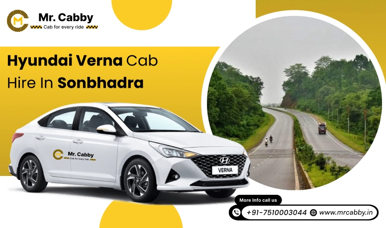 Hyundai Verna  Cab Hire in Sonbhadra, Hyundai Verna Taxi Rental in Sonbhadra:  Smooth Travel Experience - Mr. Cabby