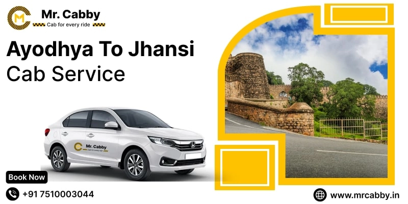 Ayodhya to Jhansi Cab Service, Ayodhya to Jhansi Taxi Booking, Ayodhya to Jhansi Cab Fare - Affordable and easy booking
