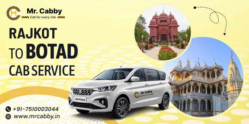 Rajkot to Botad Cabs |  Rajkot to Botad One Way or Round Trip Taxi Booking from Mr. Cabby - Fare Starts at Rs.11/km