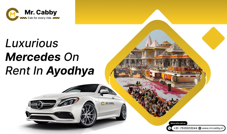 Mercedes on Rent in Ayodhya, Hire Mercedes In Ayodhya For Weddings - Mr. Cabby