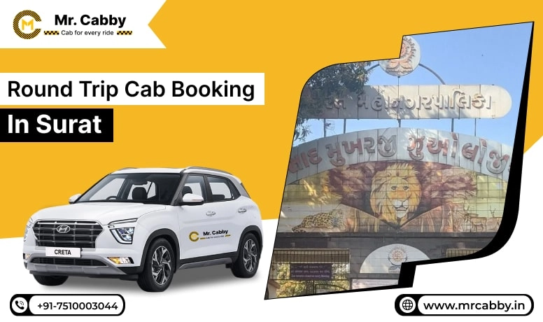  Round Trip Cab Booking in Surat, Round Trip Taxi Service in Surat, Round Trip Cab Service in Surat - Mr. Cabby