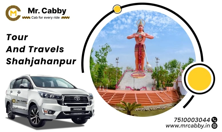 Tour and Travel Agency in Shahjahanpur | Travel Agent in Shahjahanpur - Mr. Cabby