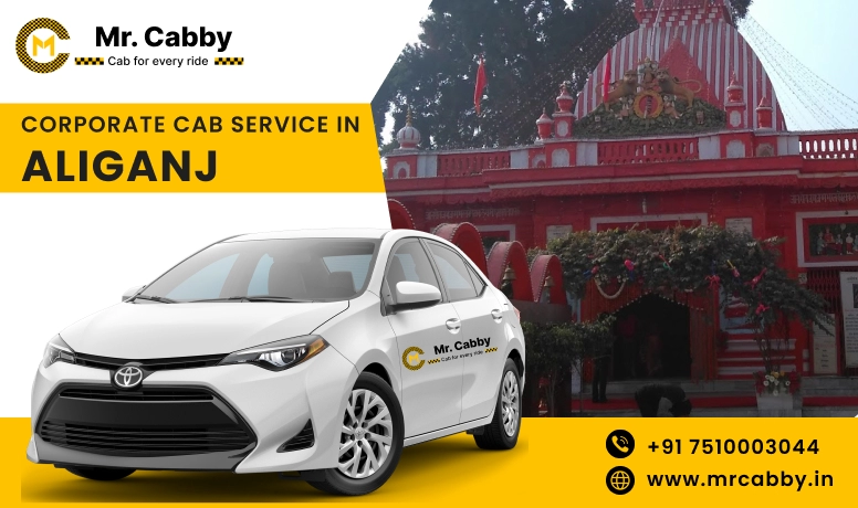 Corporate Cab Service in Aliganj, Corporate Car Rental in Aliganj and Get Best quote from Our Verified cab Partners