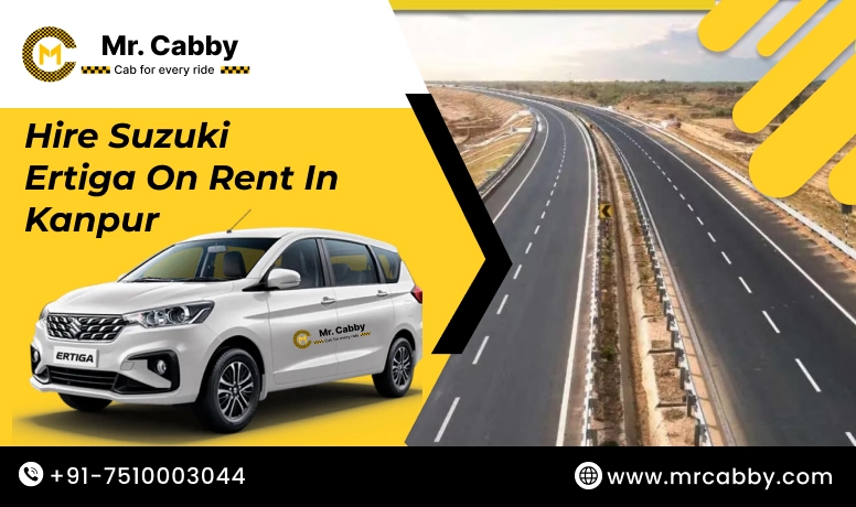 Hire Ertiga on Rent in Kanpur, Suzuki Ertiga Car Rental in Kanpur, Ertiga on Rent With Driver in Kanpur- Mr. Cabby