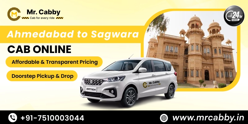  Ahmedabad to Sagwara Cabs | Ahmedabad to Sagwara One Way or Round Trip Taxi Booking from Mr. Cabby - Fare Starts at Rs. 11/km
