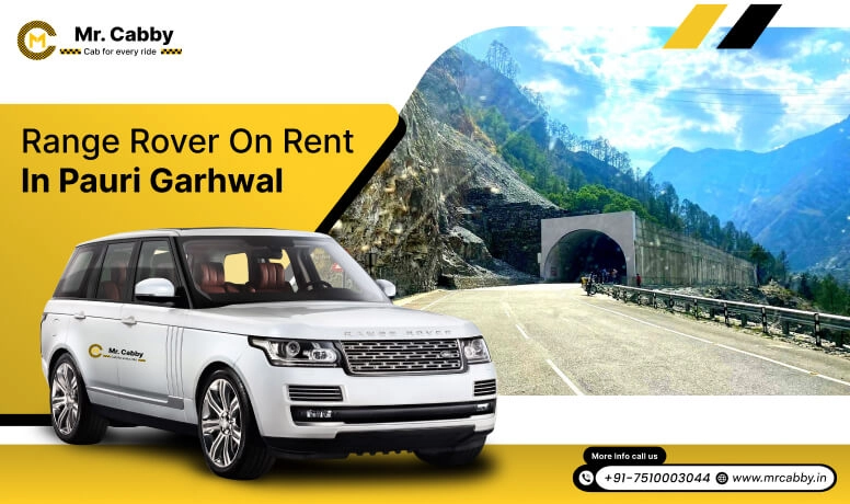 Range Rover on Rent in Pauri Garhwal, Range Rover Car Hire in Pauri Garhwal for Wedding - Mr. Cabby