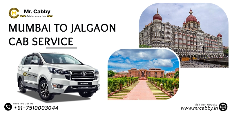 Mumbai To Jalgaon Cab Service with Up To 10% Off | Mumbai to Jalgaon One Way or Round Trip Taxi Booking from Mr. Cabby