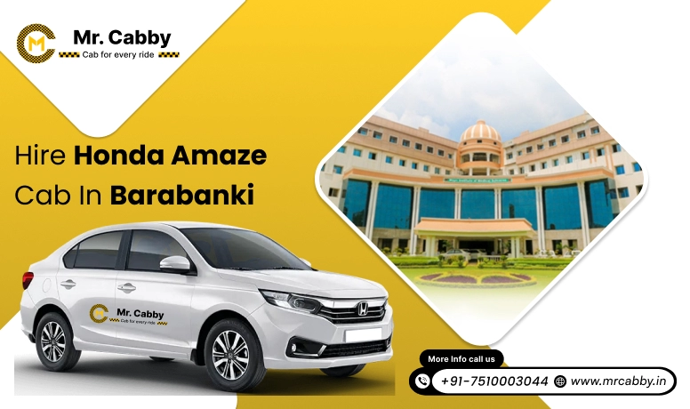 Hire Honda Amaze cab on rent  in Barabanki, Honda Amaze cab hire in Barabanki with a driver - Mr. Cabby 