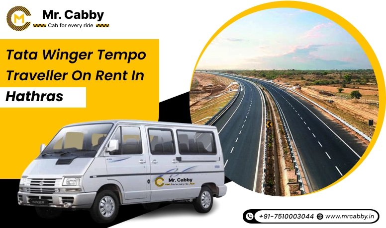 Rent Tata Winger Tempo Traveller in Hathras | Book Tata Winger Tempo Traveller for Rent in Hathras and Get 10% Off | Mr. Cabby