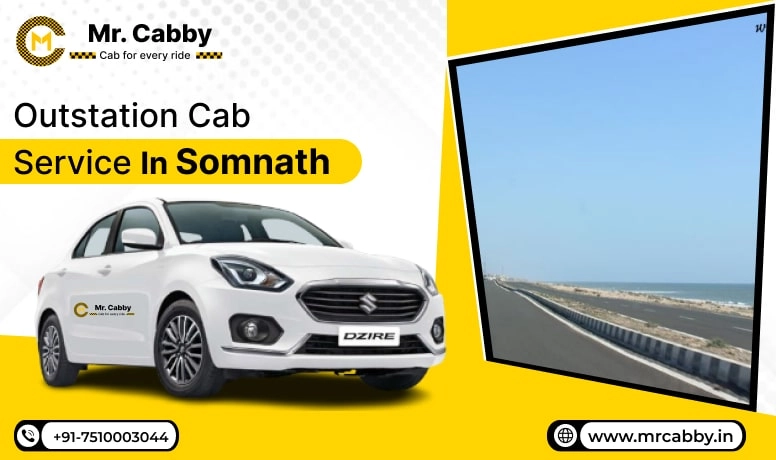 Outstation Cab Service in Somnath, Outstation Taxi Service in Somnath, Outstation Cab Booking in Somnath - Mr. Cabby