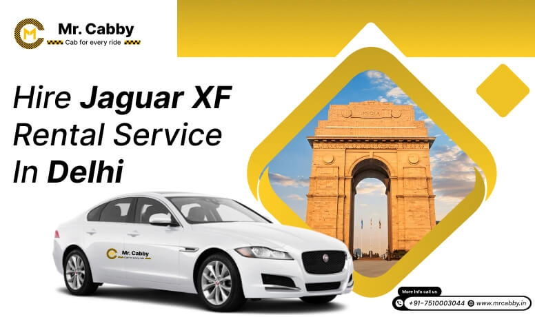 Book Jaguar XF car rental services in Delhi by Mr. Cabby