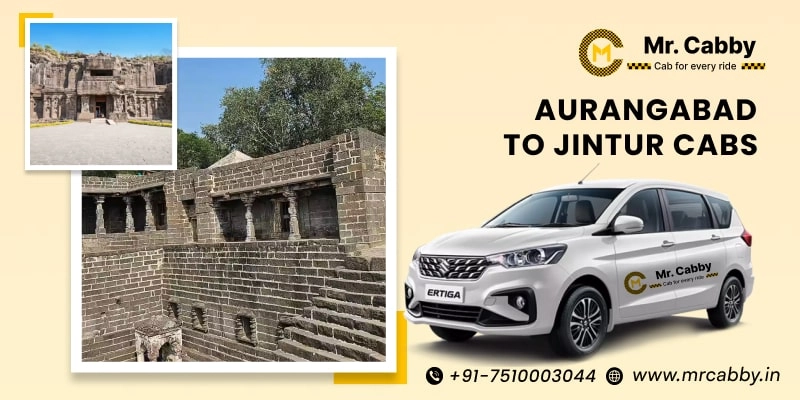 Aurangabad to Jintur Cabs | Aurangabad to Jintur One Way or Round Trip Taxi Booking from Mr. Cabby - Fare Starts at Rs. 12/km