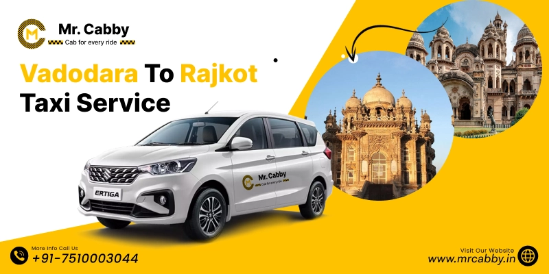 Hire Vadodara to Rajkot taxi service | Vadodara to Rajkot one way Cab Booking Fare Starts at 11Rs/km