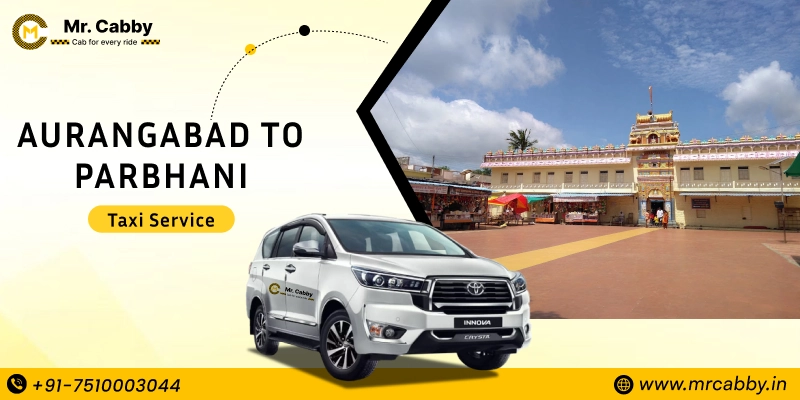 Aurangabad to Parbhani  Taxi | Aurangabad to Parbhani  One Way or Round Trip Cab Booking from Mr. Cabby - Fare Starts at Rs. 12/km
