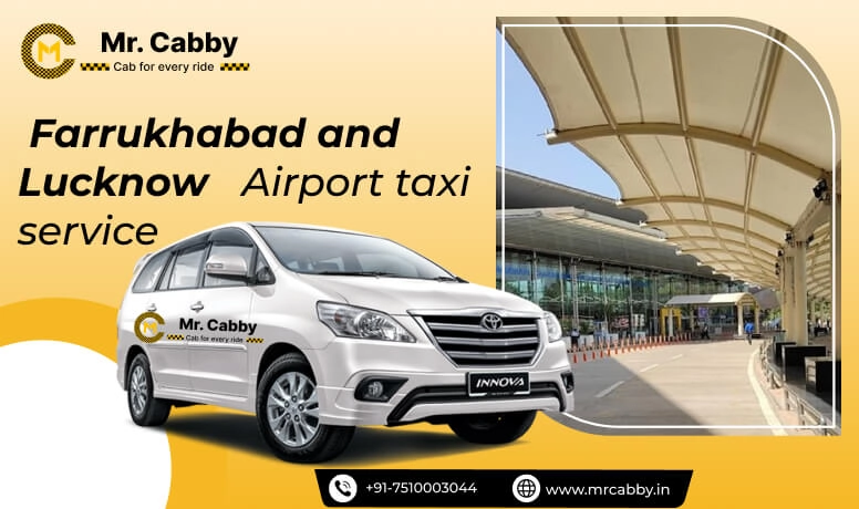 Farrukhabad to Lucknow Airport Taxi Service, Farrukhabad to Lucknow Airport (LKO) taxi fare @ 10 INR/KM