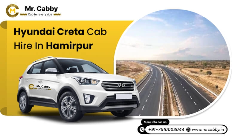 Hire Hyundai Creta cab on rent in Hamirpur, 7 seater Hyundai Creta Taxi Service in Hamirpur - Mr. Cabby