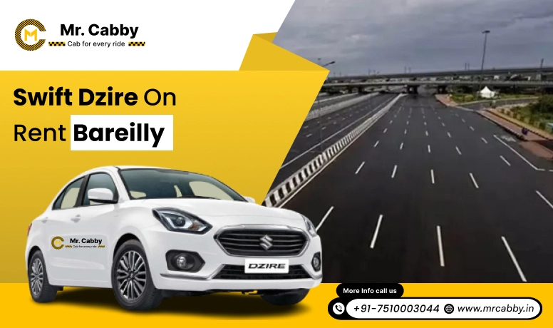 Hire Swift Dzire on Rent in Bareilly, Swift Dzire Car Rental in Bareilly - Mr. Cabby