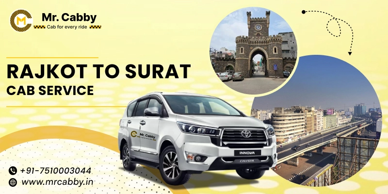 Hire Rajkot to Surat Cab Service | Rajkot to Surat Taxi Booking at Affordable Fare Starts at 11Rs/km