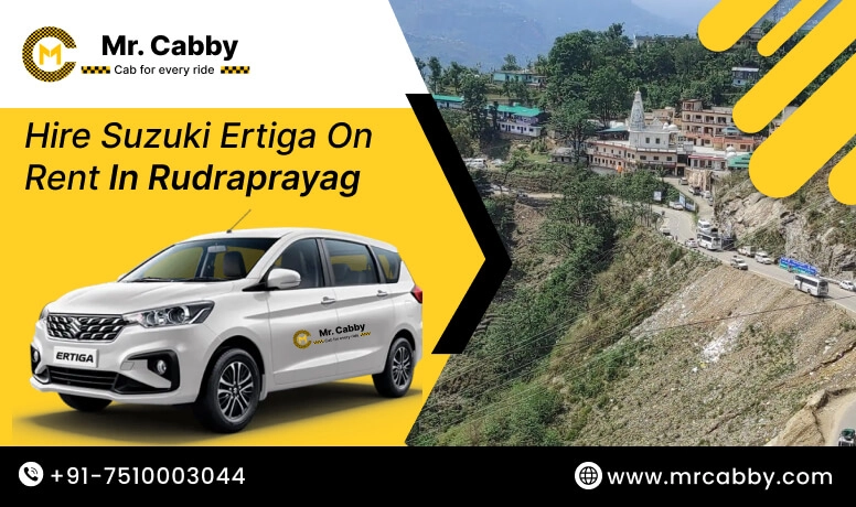 Hire Suzuki Ertiga on rent in Rudraprayag | Suzuki Ertiga car rental Rudraprayag - Mr. Cabby 