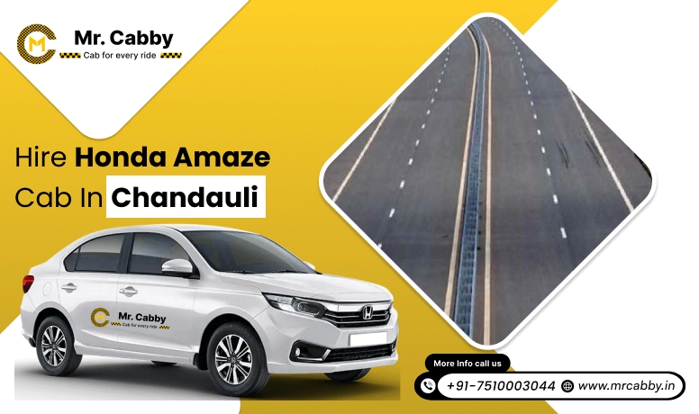 Honda Amaze Cab Hire for Outstation in Chandauli, Honda Amaze Taxi Rental in Chandauli - Mr. Cabby 