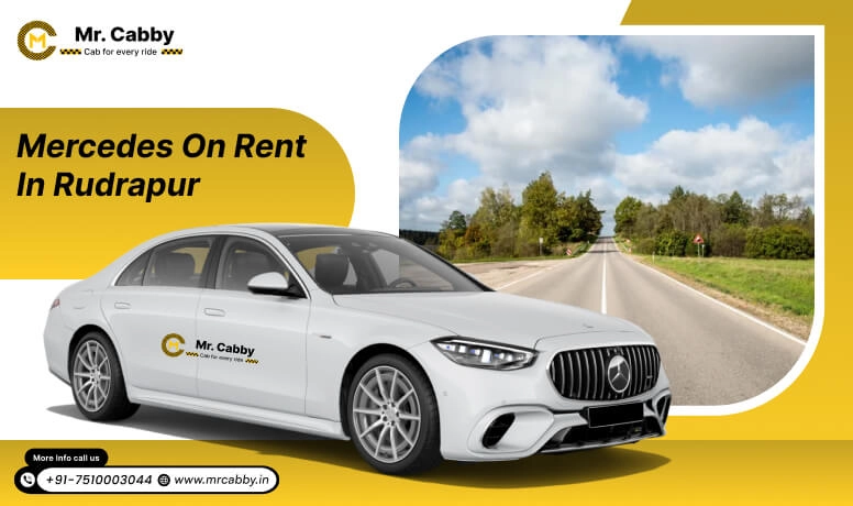  Mercedes on Rent in Rudrapur, Mercedes Car Rental in Rudrapur - Mr. Cabby
